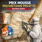 Application professionnelle de mousse polyuréthane projetée MAJOREL pour isolation thermique et acoustique au Maroc.